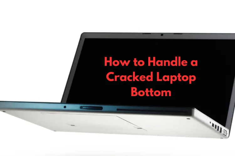 cracked laptop bottom